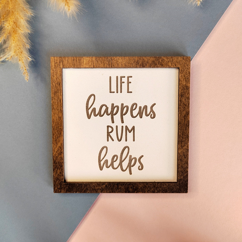 Life Happens Rum Helps - Farmhouse Style Coaster