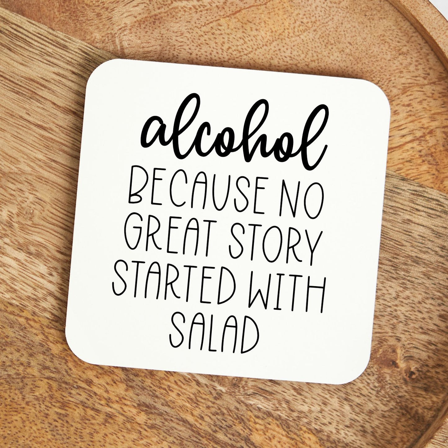 White Square Coaster - Alcohol - No Great Story Started with a Salad