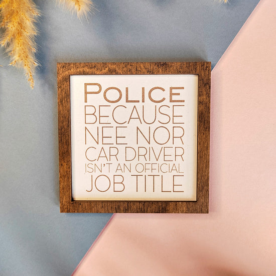 Farmhouse Coaster - Police - Official Job Title