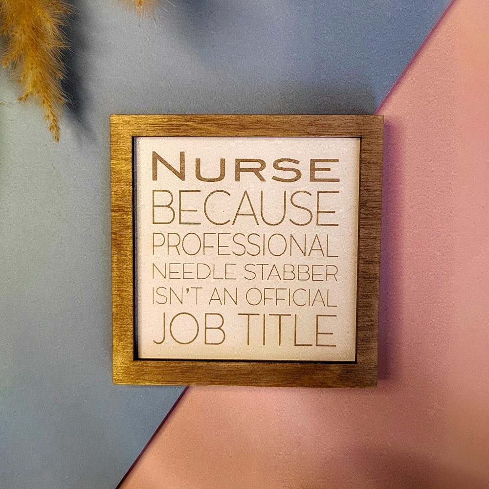 Farmhouse Coaster - Nurse - Official Job Title