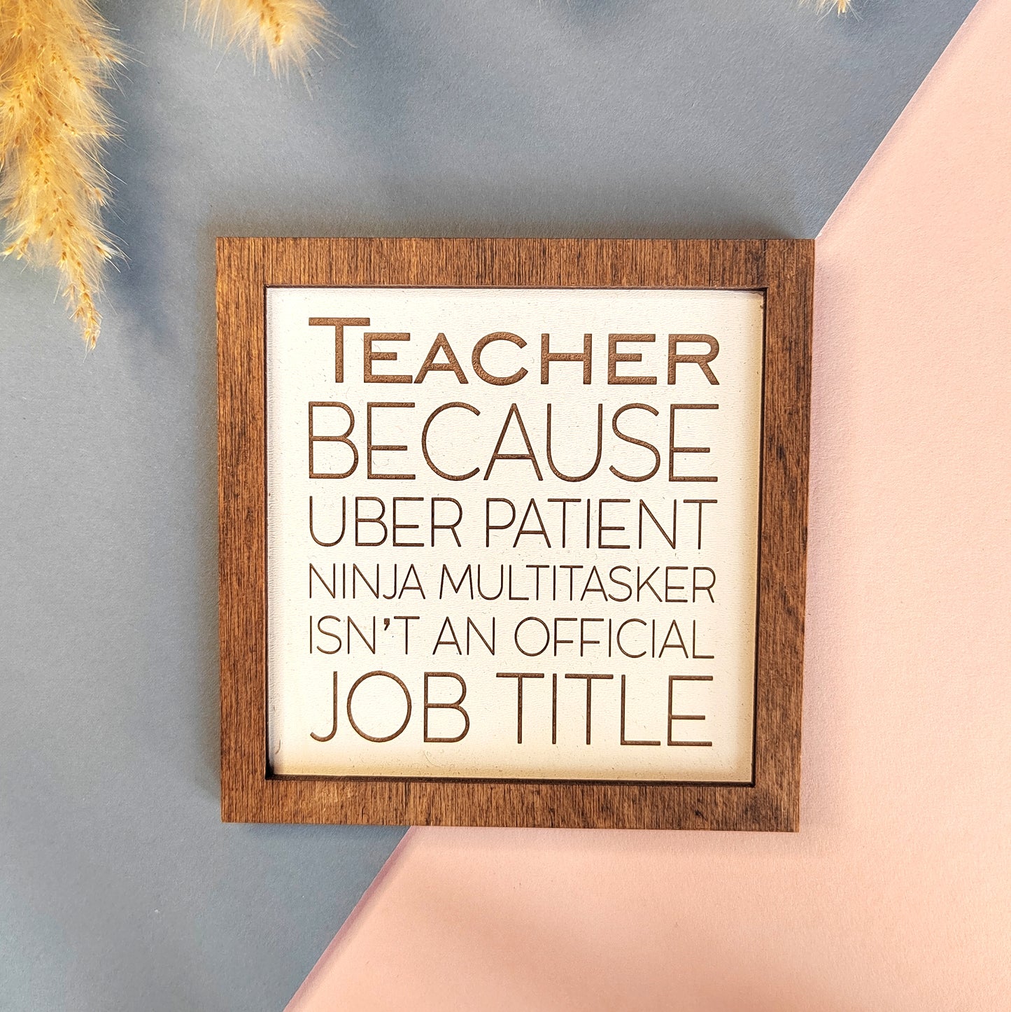 Farmhouse Coaster - Teacher - Official Job Title